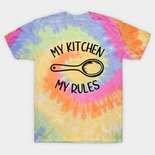 My Kitchen My Rules (black) T-Shirt